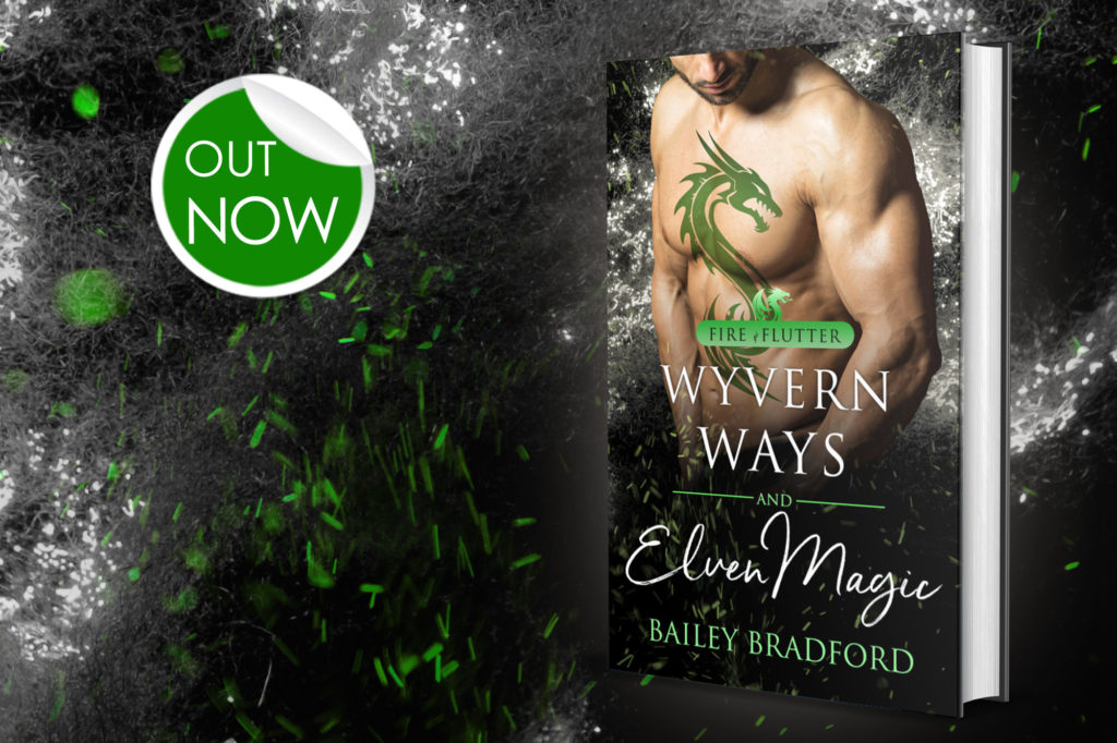 Wyvern Ways and Elven Magic by Bailey Bradford