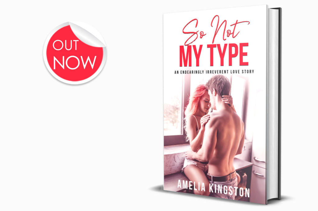 So Not My Type by Amelia Kingston