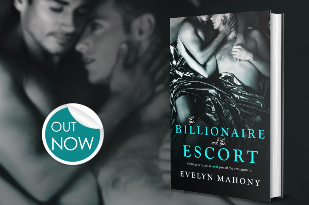 The Billionaire and the Escort by Evelyn Mahony