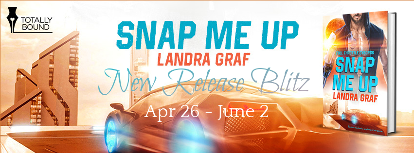 Snap Me Up by Landra Graf